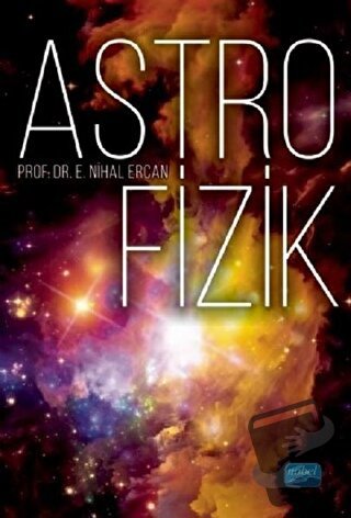 Astrofizik - E. Nihal Ercan - Nobel Akademik Yayıncılık - Fiyatı - Yor