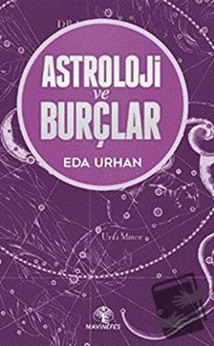 Astroloji ve Burçlar - Eda Urhan - Mavi Nefes Yayınları - Fiyatı - Yor