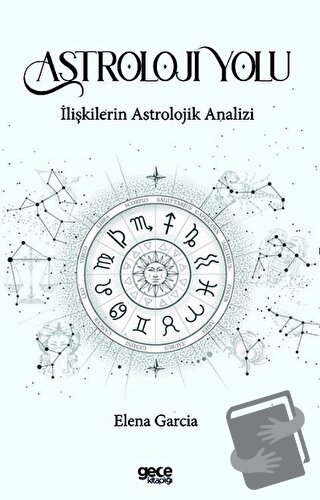 Astroloji Yolu - Elena Garcia - Gece Kitaplığı - Fiyatı - Yorumları - 