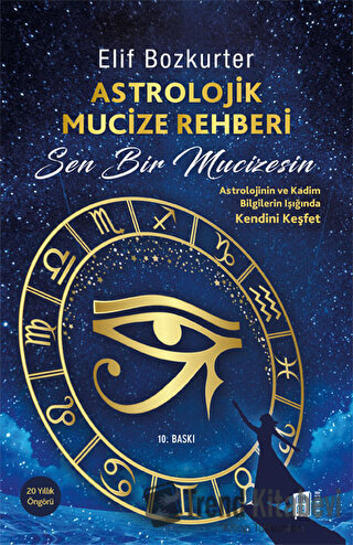 Astrolojik Mucize Rehberi - Elif Bozkurter - Mona Kitap - Fiyatı - Yor