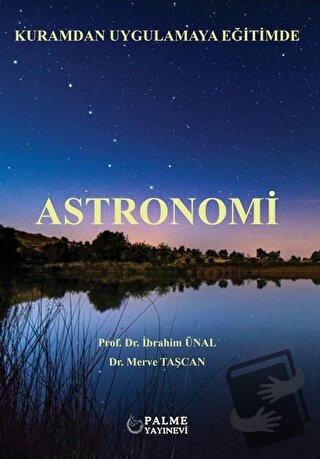 Astronomi - İbrahim Ünal - Palme Yayıncılık - Fiyatı - Yorumları - Sat