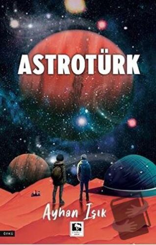 Astrotürk - Ayhan Işık - Çınaraltı Yayınları - Fiyatı - Yorumları - Sa