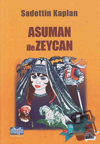 Asuman ile Zeycan - Sadettin Kaplan - Alioğlu Yayınları - Fiyatı - Yor