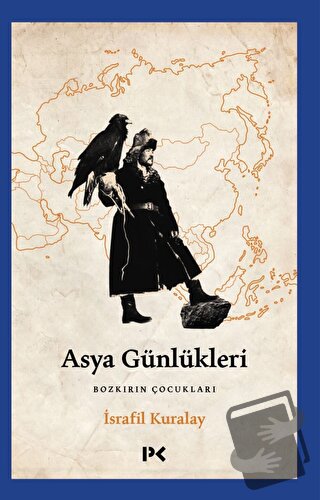 Asya Günlükleri - İsrafil Kuralay - Profil Kitap - Fiyatı - Yorumları 