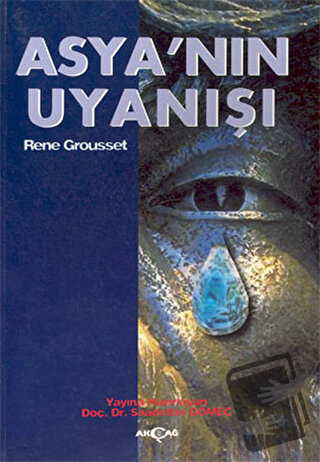 Asya’nın Uyanışı - Rene Grousset - Akçağ Yayınları - Fiyatı - Yorumlar