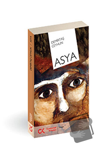 Asya - Demirtaş Ceyhun - Cumhuriyet Kitapları - Fiyatı - Yorumları - S