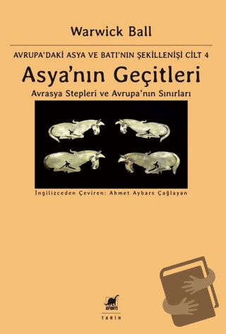 Asya'nın Geçitleri - Avrasya Stepleri ve Avrupa'nın Sınırları - Warwic