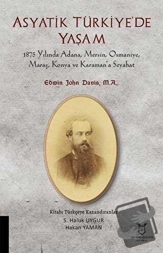 Asyatik Türkiye'de Yaşam - 1875 Yılında Adana, Mersin, Osmaniye, Maraş