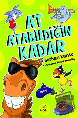 At Atabildiğin Kadar - Serhan Kansu - ELMA Yayınevi - Fiyatı - Yorumla