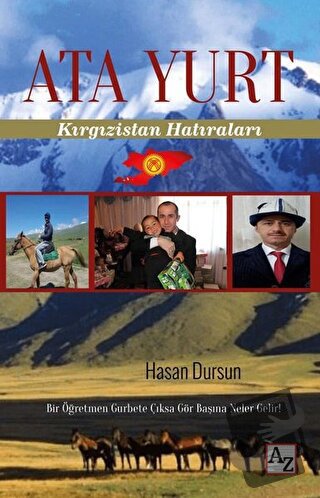 Ata Yurt: Kırgızistan Hatıraları - Hasan Dursun - Az Kitap - Fiyatı - 