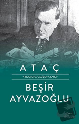 Ataç (Ciltli) - Beşir Ayvazoğlu - Everest Yayınları - Fiyatı - Yorumla