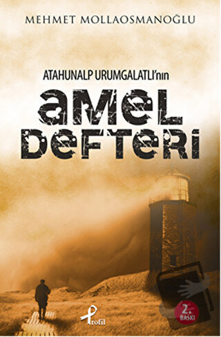 Atahunalp Urumgatlı’nın Amel Defteri - Mehmet Mollaosmanoğlu - Profil 