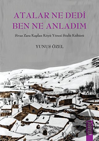 Atalar Ne Dedi Ben Ne Anladım - Yunus Özel - Kitabevi Yayınları - Fiya