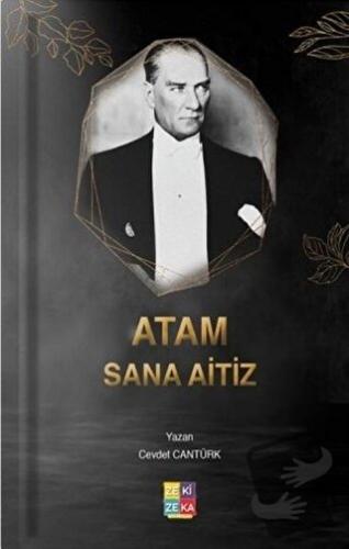 Atam Sana Aitiz - Cevdet Cantürk - Zezekika Yayınları - Fiyatı - Yorum