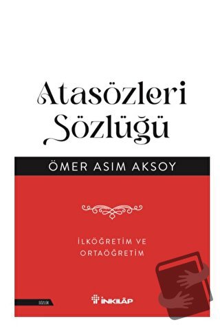 Atasözleri Sözlüğü - Ömer Asım Aksoy - İnkılap Kitabevi - Fiyatı - Yor