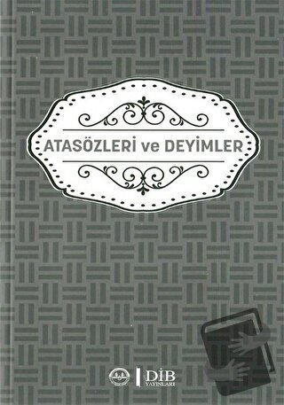 Atasözleri ve Deyimler - Kolektif - Diyanet İşleri Başkanlığı - Fiyatı