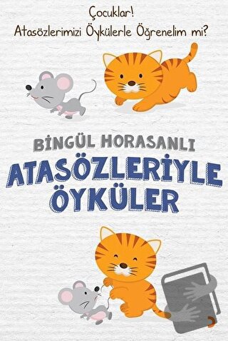 Atasözleriyle Öyküler - Bingül Horasanlı - Cinius Yayınları - Fiyatı -