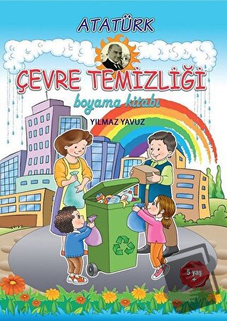 Atatürk Çevre Temizliği Boyama Kitabı - Yılmaz Yavuz - Tunç Yayıncılık