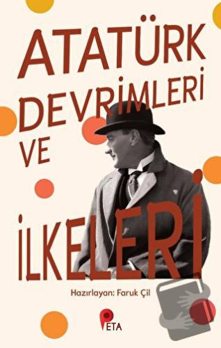 Atatürk Devrimleri ve İlkeleri - Faruk Çil - Peta Kitap - Fiyatı - Yor