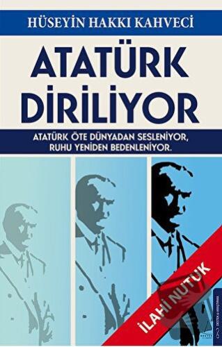 Atatürk Diriliyor - Hüseyin Hakkı Kahveci - Destek Yayınları - Fiyatı 