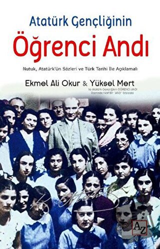 Atatürk Gençliğinin Öğrenci Andı - Ekmel Ali Okur - Az Kitap - Fiyatı 