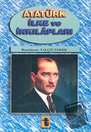 Atatürk İlke ve İnkılapları, Yalçın Toker, Toker Yayınları, Fiyatı, Yo