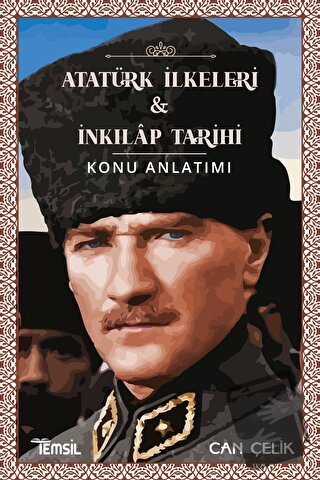 Atatürk İlkeleri Ve İnkılap Tarihi Konu Anlatımı - Can Çelik - Temsil 