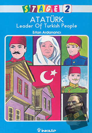 Atatürk Leader Of Turkish People - Ertan Ardanancı - İnkılap Kitabevi 