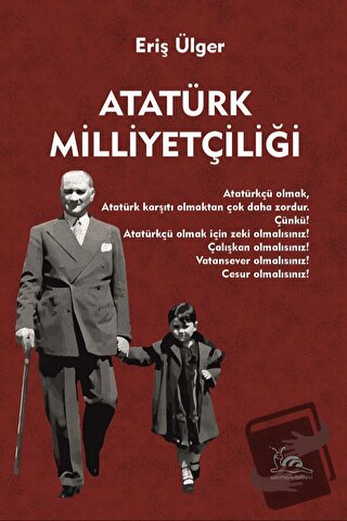 Atatürk Milliyetçiliği - Eriş Ülger - Sarmal Kitabevi - Fiyatı - Yorum