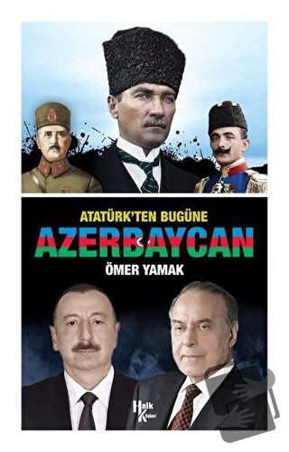 Atatürk’ten Bugüne Azerbaycan - Ömer Yamak - Halk Kitabevi - Fiyatı - 