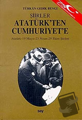 Atatürk’ten Cumhuriyet’e - Türkan Gedik Bengi - Say Yayınları - Fiyatı