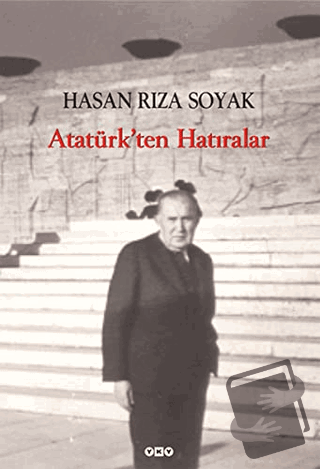 Atatürk’ten Hatıralar - Hasan Rıza Soyak - Yapı Kredi Yayınları - Fiya