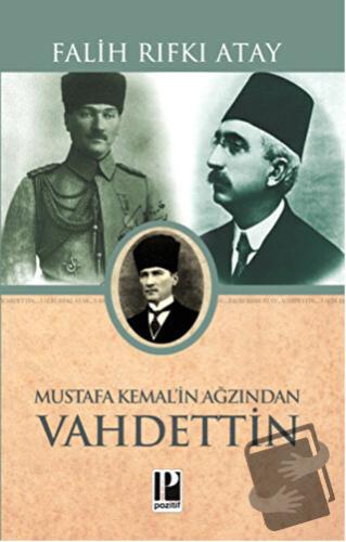 Atatürk’ün Bana Anlattıkları - Mustafa Kemal’in Ağzından Vahdettin - F