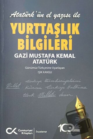 Atatürk’ün El Yazısı ile Yurttaşlık Bilgileri - Gazi Mustafa Kemal Ata