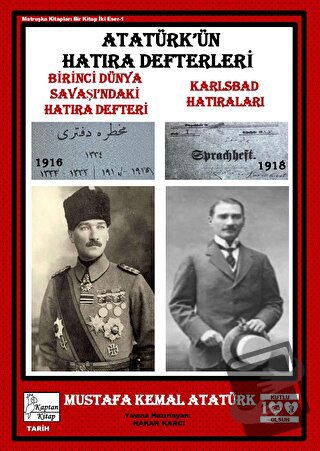 Atatürk’ün Hatıra Defterleri - Gazi Mustafa Kemal Atatürk - Kaptan Kit