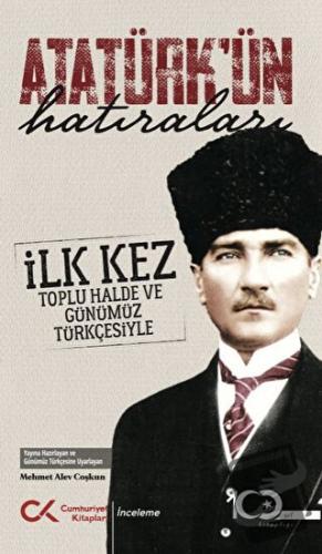 Atatürk’ün Hatıraları - Alev Coşkun - Cumhuriyet Kitapları - Fiyatı - 