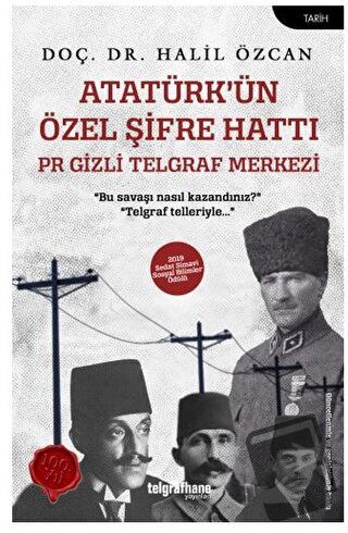 Atatürk’ün Özel Şifre Hattı - Halil Özcan - Telgrafhane Yayınları - Fi