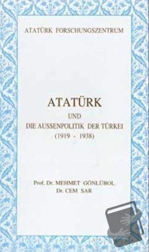 Atatürk Und Die Aussenpolitik Der Türkei (1919-1938) - Mehmet Gönlübol