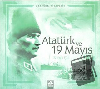 Atatürk ve 19 Mayıs - Faruk Çil - Altın Kitaplar - Fiyatı - Yorumları 