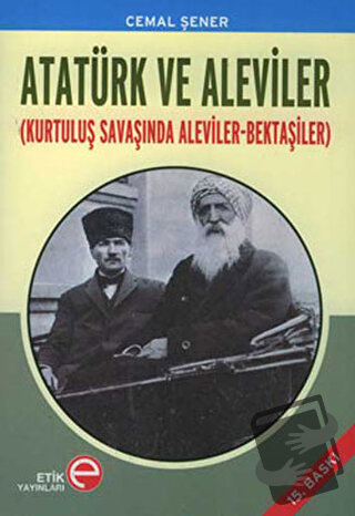 Atatürk ve Aleviler - Cemal Şener - Etik Yayınları - Fiyatı - Yorumlar