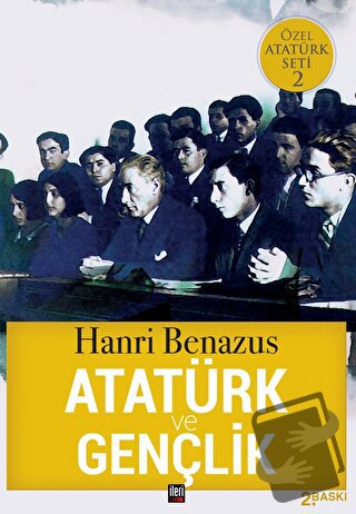 Atatürk ve Gençlik - Hanri Benazus - İleri Yayınları - Fiyatı - Yoruml