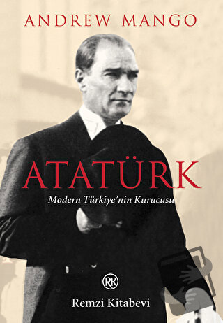 Atatürk - Andrew Mango - Remzi Kitabevi - Fiyatı - Yorumları - Satın A