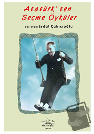 Atatürk'ten Seçme Öyküler - Erdal Çakıcıoğlu - Nemesis Kitap - Fiyatı 