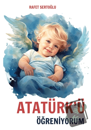 Atatürk'ü Öğreniyorum - Rafet Sertoğlu - Dalmaçya Yayınları - Fiyatı -