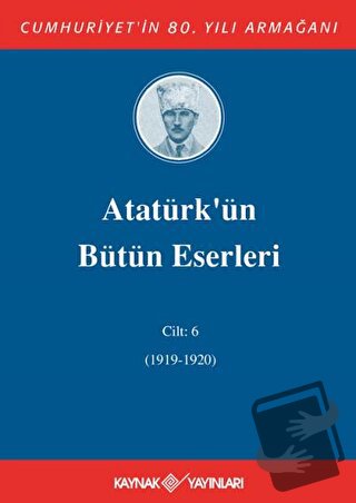 Atatürk'ün Bütün Eserleri Cilt: 6 (1919-1920) (Ciltli) - Mustafa Kemal