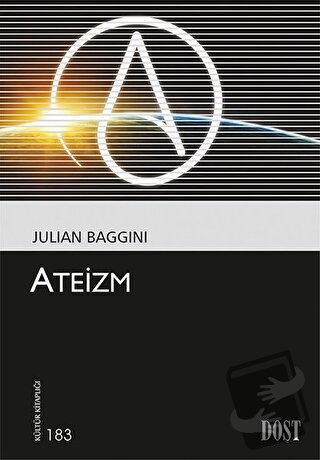 Ateizm - Julian Baggini - Dost Kitabevi Yayınları - Fiyatı - Yorumları