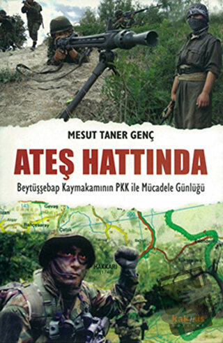 Ateş Hattında - Beytüşşebap Kaymakamının PKK ile Mücadele Günlüğü - Me