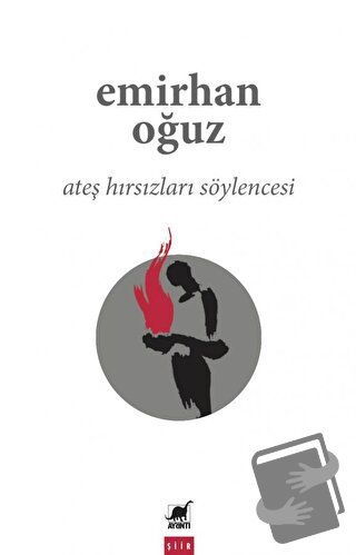 Ateş Hırsızları Söylencesi - Emirhan Oğuz - Ayrıntı Yayınları - Fiyatı