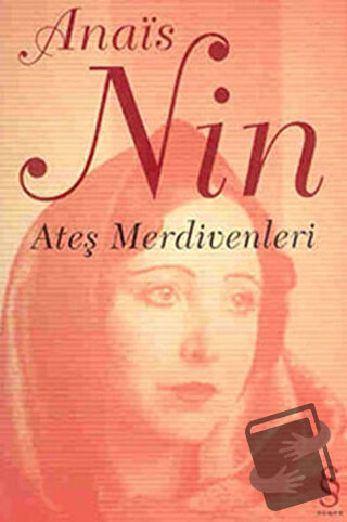 Ateş Merdivenleri - Anais Nin - Everest Yayınları - Fiyatı - Yorumları