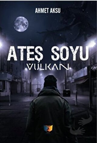 Ateş Soyu - Ahmet Aksu - Ateş Yayınları - Fiyatı - Yorumları - Satın A